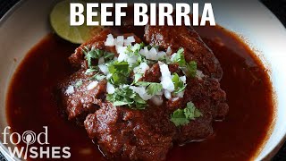 How to Make Beef Birria  Food Wishes [upl. by Senior]