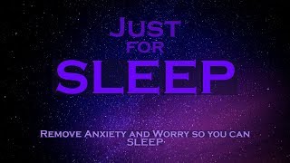 Just for SLEEP  Remove Anxiety and Worry to Help you Sleep MEDITATION [upl. by Whitney]