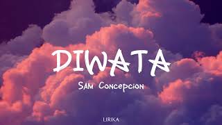 Diwata Lyrics  Sam Concepcion [upl. by Anayra]