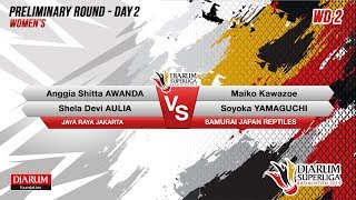 PRELIMINARY ROUNDS  WD2  ANGGIA  SHELA JAYA RAYA VS MAIKO  SOYOKA SAMURAI JAPAN REPTILES [upl. by Ibok]