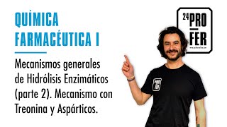 Mecanismos generales de hidrólisis enzimática parte 2 Mecanismo con Treonina y Aspárticos [upl. by Aiehtela]