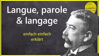 De Saussure langue parole amp langage  Grundwissen der Linguistik [upl. by Hyo162]