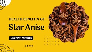 Health Benefits of Star Anise [upl. by Eisdnyl]