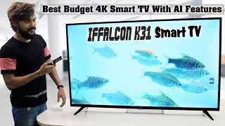 Iffalcon K31  Best Budget 4K Smart TV With AI Features [upl. by Cadell]