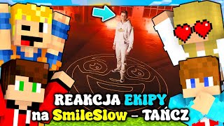 REAKCJA EKIPY na 🎵 SmileSlow  TAŃCZ 🎵 w Minecraft Sebek Matruner Pati SmileSlow [upl. by Craner]