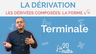 Les dérivées composées La forme √u  Dérivation  Terminale [upl. by Cioban939]