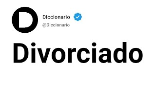 Divorciado Significado En Español [upl. by Adnof]