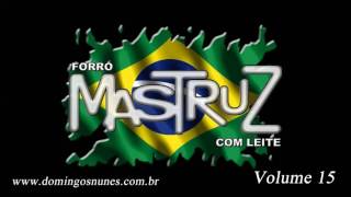 04  Baião De Dois  Mastruz com Leite  V15 [upl. by Serg413]