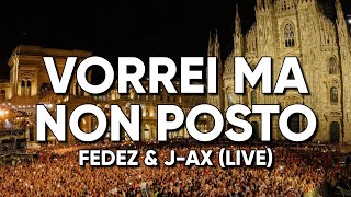 Fedez amp JAx  Vorrei Ma Non Posto Live LOVE MI 280622  TestoLyrics [upl. by Odlabu971]