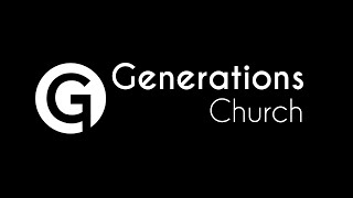 Generations Church LiveStream 071623 [upl. by Hutchings]