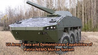 US Army Tests and Demonstrates Capabilities of Patria NEMO Mortar System [upl. by Housen]