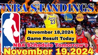 NBA STANDINGS TODAY November 18 2024  GAME RESULTS  NBA SCHEDULE November 19 2024 nba [upl. by Farhi189]