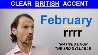 How to pronounce February in a British accent WEIRD thing natives do [upl. by Yrral]