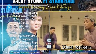 Valdy Nyonk ft SyahriadiSeperti Kacang Lupa Kulitnya [upl. by Noslrac]