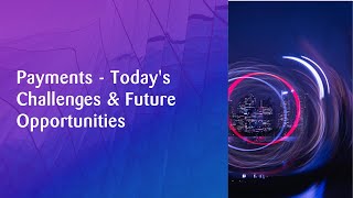 Payments  Todays Challenges amp Future Opportunities  Zühlke Banking Talk [upl. by Bruckner]