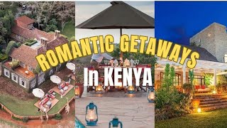 10 LUXURIOUS ROMANTIC GETAWAYS IN NAIROBI CITY AND ITS ENVIRONS kenyatravelguide2023 [upl. by Aneahs]