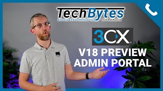 Whats new in 3CX v18  Management Console  TechBytes [upl. by Bopp445]