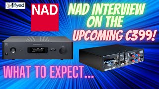 Exclusive NAD C399 interview with Kevin What to expect topics in description below [upl. by Aznerol144]