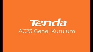 Tenda AC23 Dual Band Gigabit WiFi Router Genel Kurulum [upl. by Marven104]