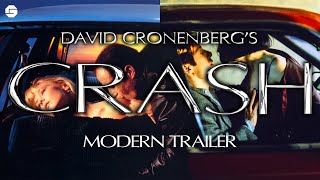 David Cronenbergs CRASH  Modern Trailer [upl. by Katey142]