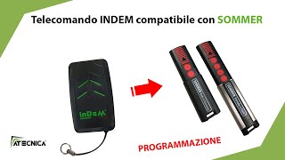 Programmazione telecomando Indem compatibile con SOMMER 433 o 868 mhz [upl. by Bertero337]