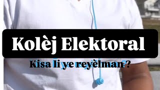 Eleksyon  Kolèj Elektoral [upl. by Stearne813]