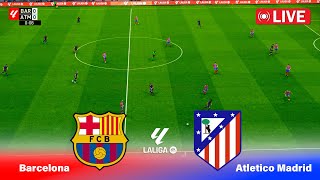 🔴LIVE  Barcelona vs Atletico Madrid  Spain  La Liga 2425  Match En Vivo  PES Game Simulation [upl. by Edris]