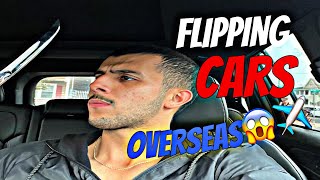 FLIPPING CARS OVERSEAS😱🌍 DAY 2 DOC [upl. by Auliffe]