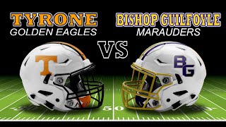 Tyrone HS Football VS Bishop Guilfoyle [upl. by Gable]