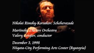 RimskyKorsakov Scheherazade  Gergiev  Mariinsky Theatre Orchestra [upl. by Fihsak]