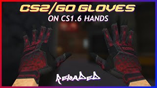 CS2GO Gloves on CS16 Hands RELOADED Trailer [upl. by Eecak569]