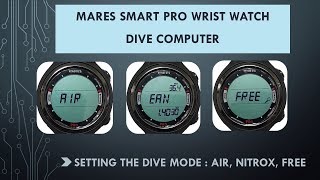 Mares Smart Pro Dive computer  Setting the Air Nitrox or Free diving modes [upl. by Sacrod]