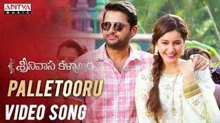 Palletooru Video Song  Srinivasa Kalyanam Songs  Nithiin Raashi Khanna  Vegesna Satish [upl. by Rebecca]