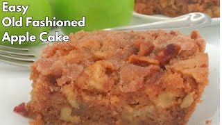 Easy Old Fashioned Apple Cake  moist apple cake  cinnamon apple cake  fall apple cake recipe [upl. by Otcefrep]