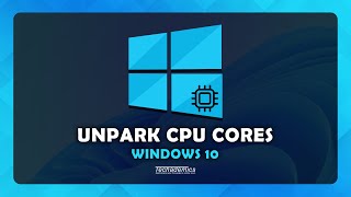 How To Unpark CPU Cores Windows 10  Speed Up Computer FAST [upl. by Arndt]