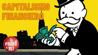 ASÍ SURGE EL CAPITALISMO FINANCIERO [upl. by Hcirdeirf319]