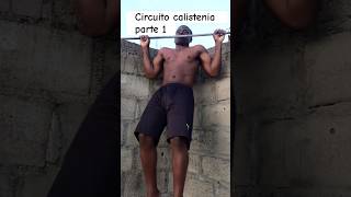 Circuito calistenia parte 1calistenia gym viralshorts fyp viewsviralvideosubscribersgrow [upl. by Eimmit]