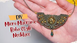 Make a Gorgeous Micro Macrame Boho Style Necklace Easy Step by Step Tutorial [upl. by Roddie]