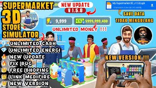 My Supermarket Simulator 3d Mod Apk V 158 Unlimited Money  Save Data  Free Shoping [upl. by Gustave234]