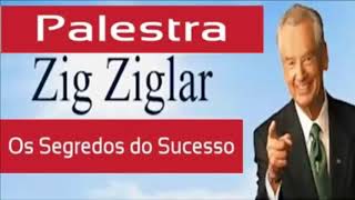 Zig Ziglar Os Segredos do Sucesso AUDIOBOOK Completo [upl. by Barling902]