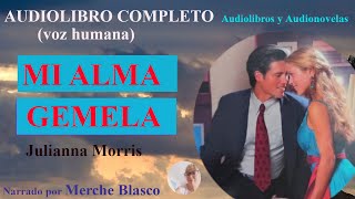 Audiolibro MI ALMA GEMELA💖 Novela romántica con voz humana Audiolibro de amor en español [upl. by Akinihs158]