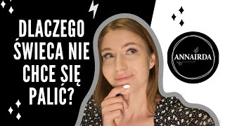 Dlaczego świeca sojowa nie chce się palić 🕯️ Jak wybrać knot do średnicy świecy ✨ [upl. by Cesaro]