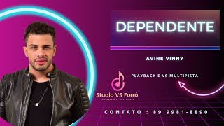 Dependente  Playback e VS Multipista  Ávine Vinny [upl. by Bo922]