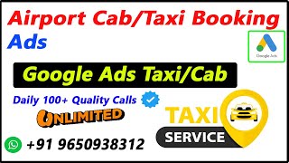 How to Setup Airport Taxi Google Ads Taxi Booking Call Ads Setup Cab Booking Services Google Ads [upl. by Etnaid677]