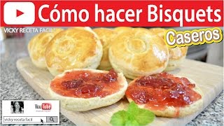 Cómo hacer BISQUITS BISQUETS CASEROS Vicky Receta Facil [upl. by Royden692]