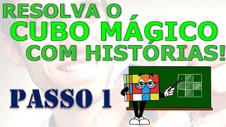 Como montar o cubo mágico com histórias 1º passo [upl. by Nelly]