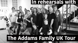 In Rehearsal with The Addams Family UK Tour [upl. by Trik]