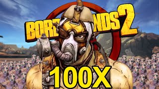 Can You Beat Borderlands 2 if 100X as Many Enemies Spawn [upl. by Xenia524]