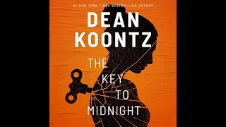 FULL AUDIOBOOK The Key to Midnight Author by Dean Koontz Narrated by Caitlin Kelly [upl. by Franklin463]