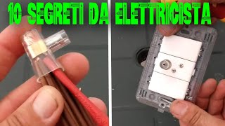 10 SEGRETI DA ELETTRICISTA [upl. by Alsworth]